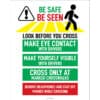 Safety poster featuring 'Be Safe, Be Seen' tips for crosswalk awareness and pedestrian visibility.