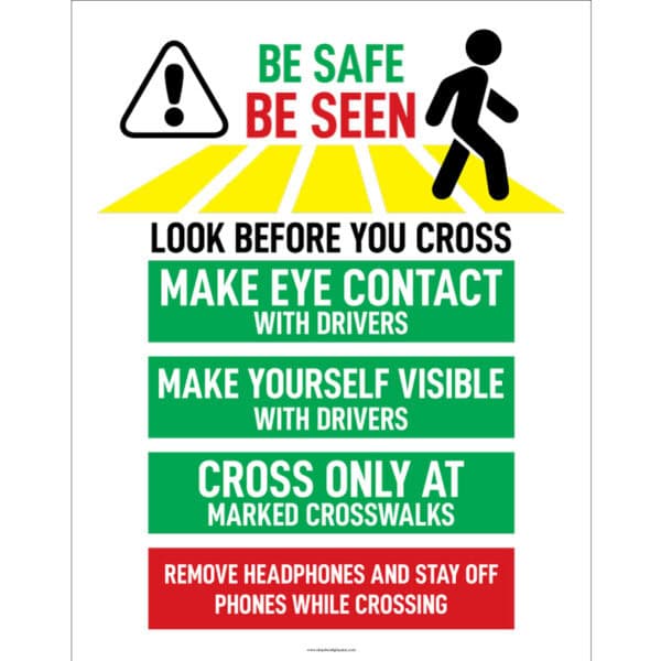 Safety poster featuring 'Be Safe, Be Seen' tips for crosswalk awareness and pedestrian visibility.