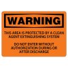 OSHA Warning sign indicating a clean agent extinguishing system; entry without authorization is prohibited.