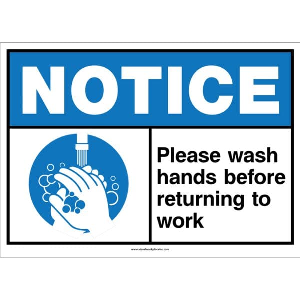 A blue ANSI Notice sign with white text and a handwashing symbol, reminding employees to wash their hands before returning to work to maintain hygiene and prevent the spread of germs.