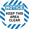 Safety Floor Sign: Notice: Keep this area clear, Blue and White, 17in Diameter, Slip Resistant