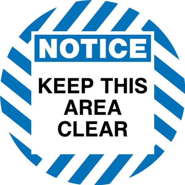 Safety Floor Sign: Notice: Keep this area clear, Blue and White, 17in Diameter, Slip Resistant