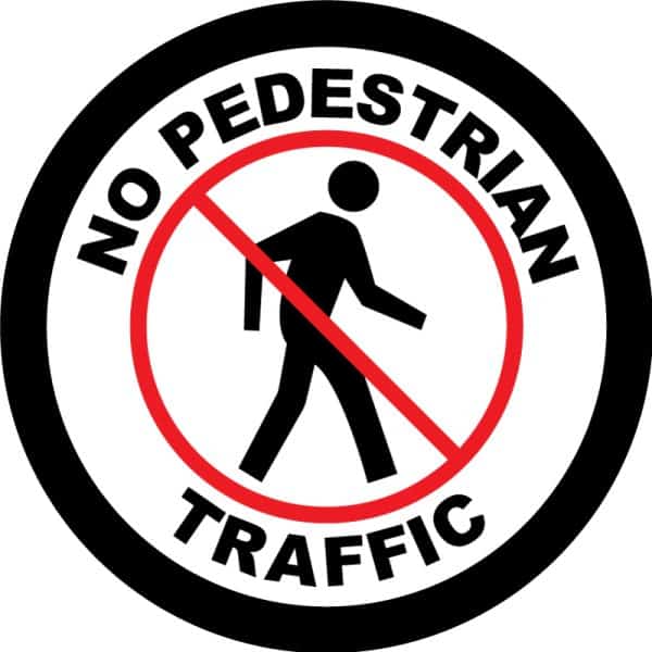 Safety Floor Sign: No Pedestrian Traffic, No walking, Red and Black, 17in Diameter, Slip Resistant