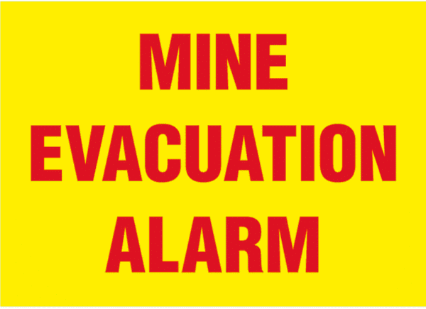 Mine Evacuation Alarm Sign