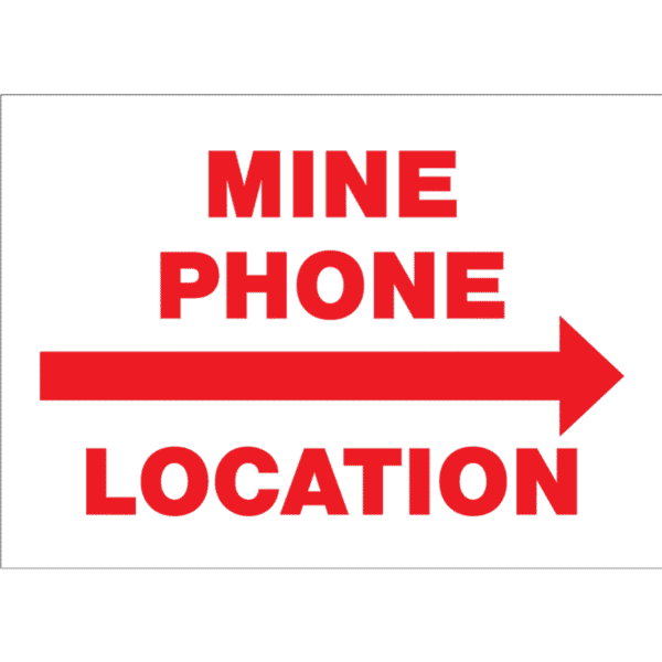 Mine Phone Location Sign